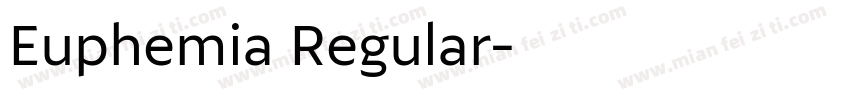 Euphemia Regular字体转换